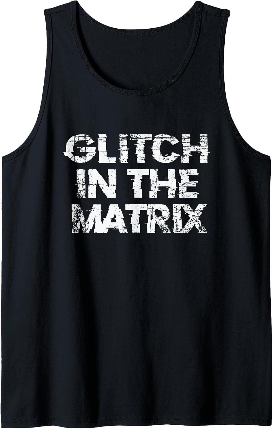 Certified Glitch in The Matrix Tank — WeirdThingsToBuy weird find