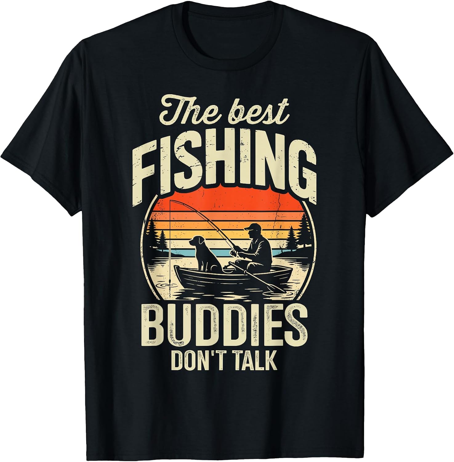 Certified The Best Fishing Buddies Dont — WeirdThingsToBuy weird find