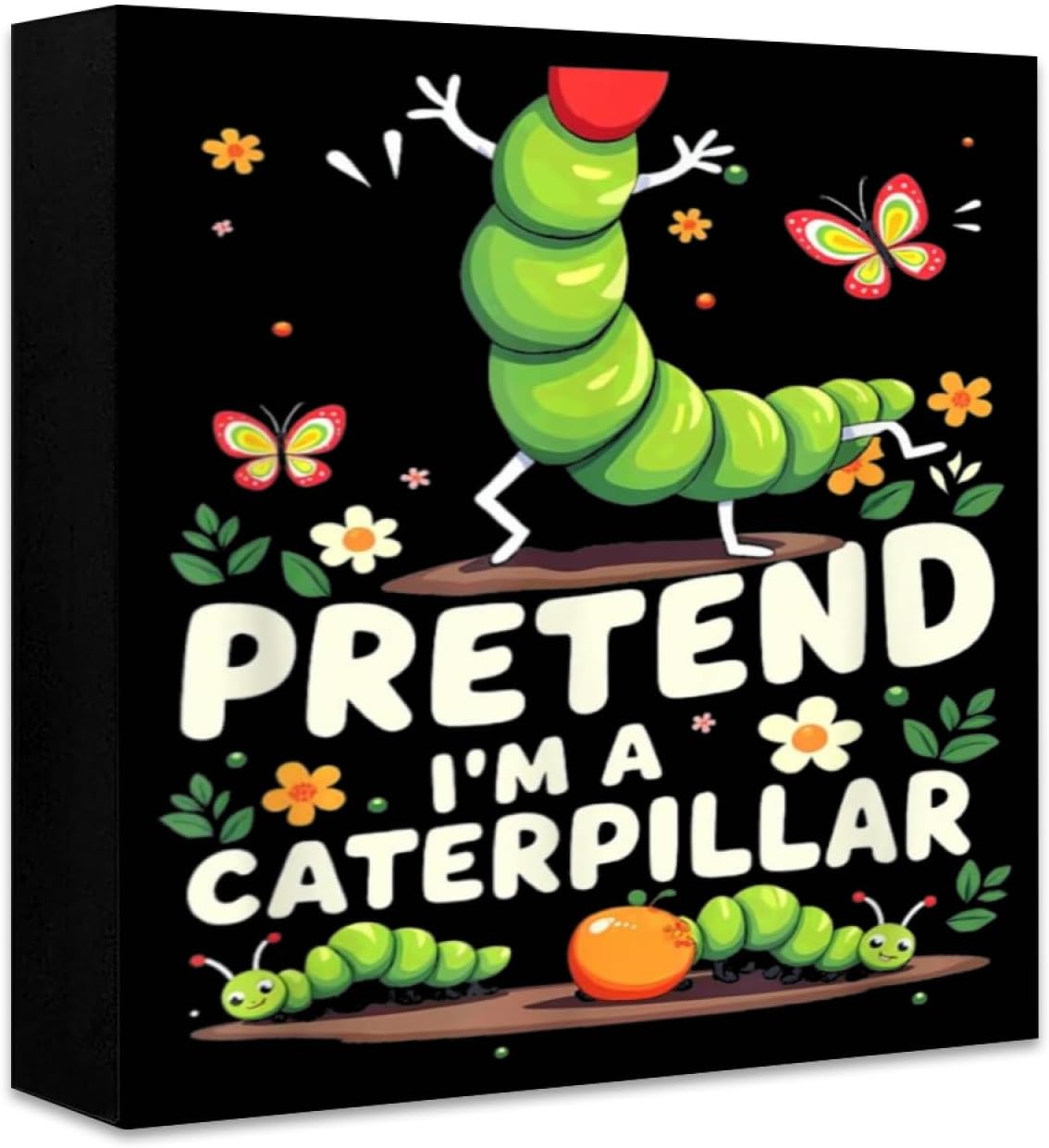 Pretend I'm a Caterpillar Funny — WeirdThingsToBuy weird find