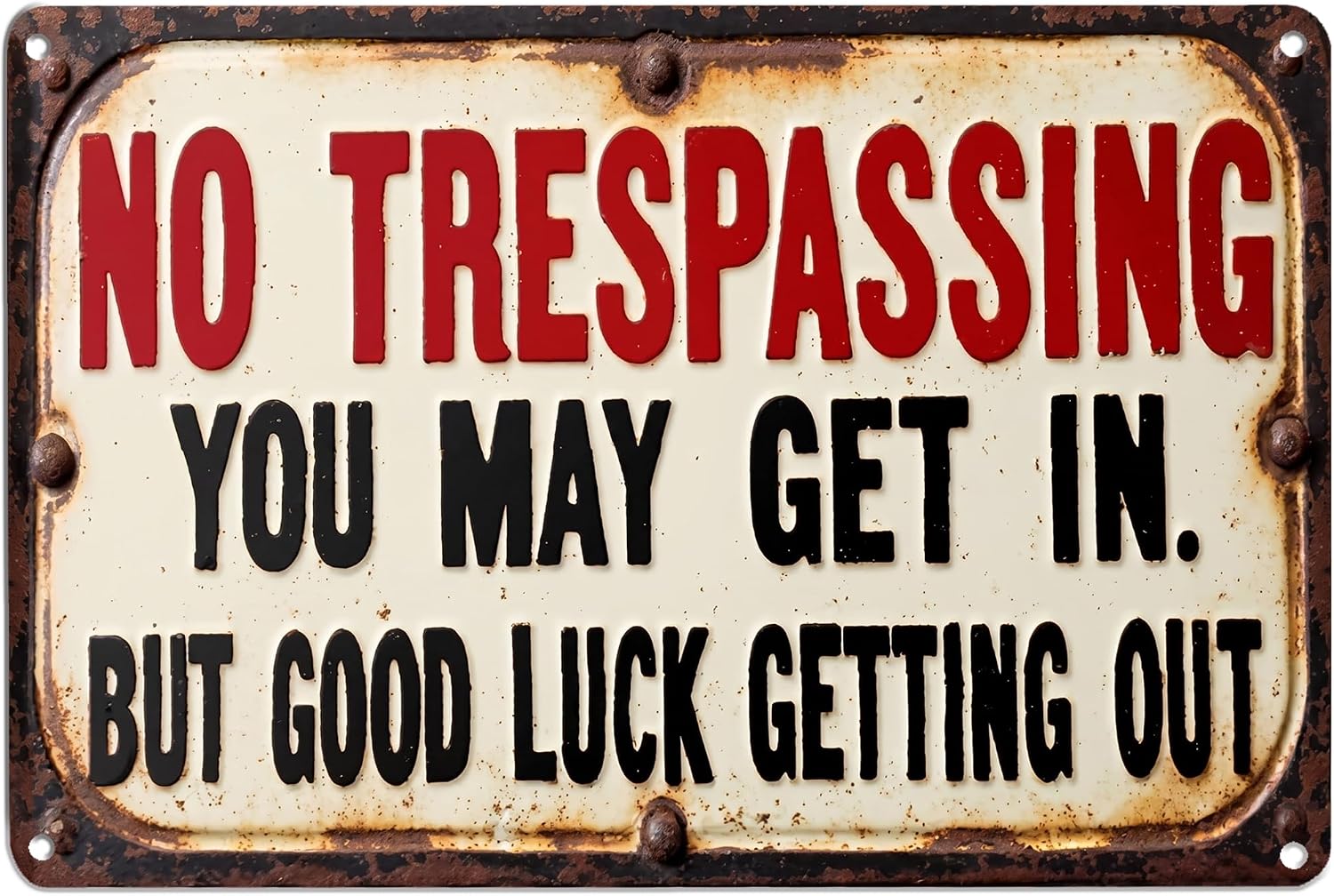 The Funny no Trespassing Metal Sign — WeirdThingsToBuy weird find