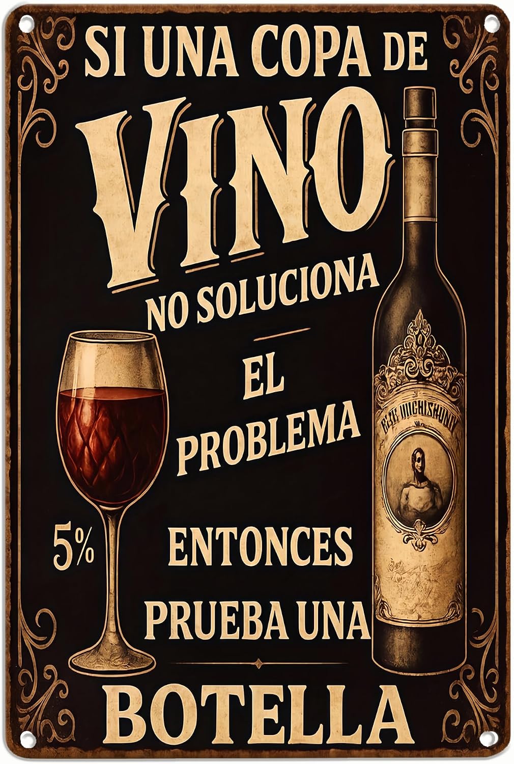 Vintage Spanish Wine Quote Metal Situation — WeirdThingsToBuy weird find